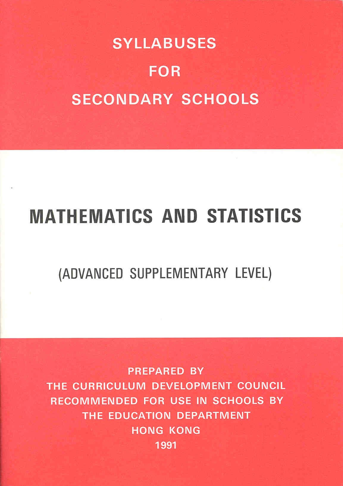 Syllabuses for Secondary Schools Mathematics and Statistics (Advanced Supplementary Level)