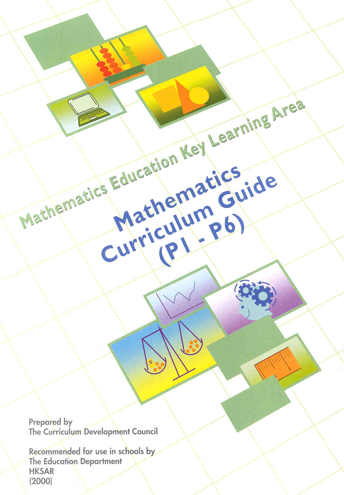 Picture: Mathematics Education Key Learning Area Mathematics Curriculum Guide (P1-P6)