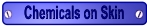 Chemicals on Skin